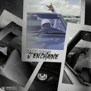 Bouss - J'enchaine