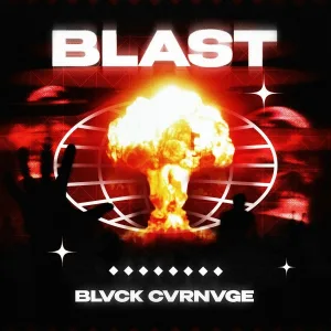 Blvck Cvrnvge - Blast