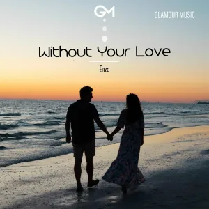Enza - Without Your Love