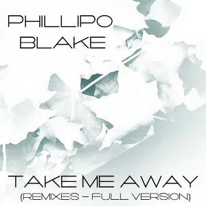 Phillipo Blake feat. Nika Lenina feat. Nika Lenina - Take Me Away