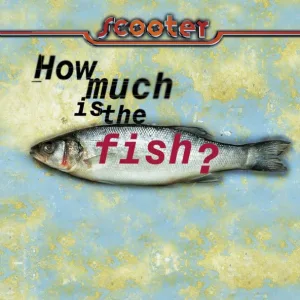 Scooter - How Much Is The Fish? (Radio Edit) (Radio Edit)