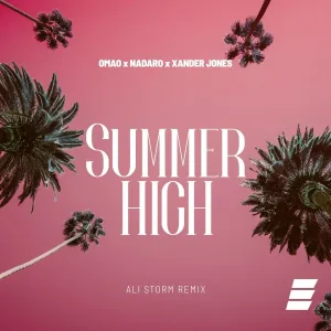 OMAO, NADARO feat. Xander Jones - Summer High
