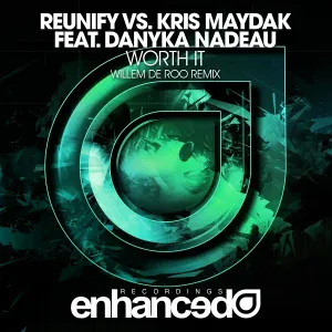 Reunify, Kris Maydak feat. Danyka Nadeau - Worth It