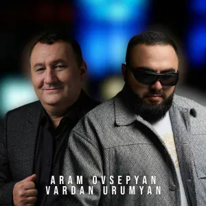 Аram Ovsepyan, Vardan Urumyan - Eli