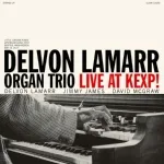 Delvon Lamarr Organ Trio - Move on Up
