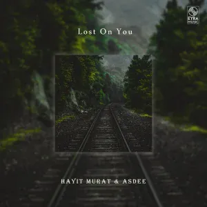 Hayit Murat feat. Asdee - Lost On You