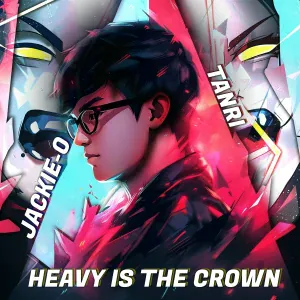 Jackie-O, Tanri - Heavy Is the Crown