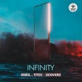 ONEIL, Titov feat. Dcoverz - Infinity