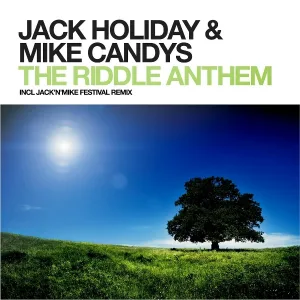 Jack Holiday, Mike Candys - The Riddle Anthem