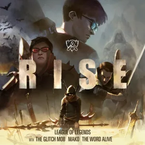 League of Legends, The Glitch Mob, Mako feat. The Word Alive - RISE