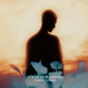 Dominic Donner - it's in our nature