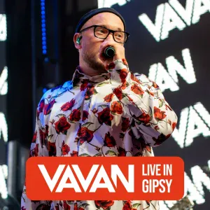 VAVAN - Бедняк (Live in GIPSY)