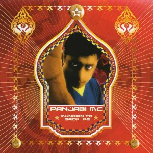 Panjabi MC - Mundian To Bach Ke