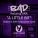 BAD feat. Ana - A Little Bit