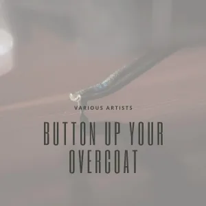 Annette Hanshaw - Button Up Your Overcoat