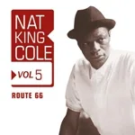 Nat King Cole -  Route 66