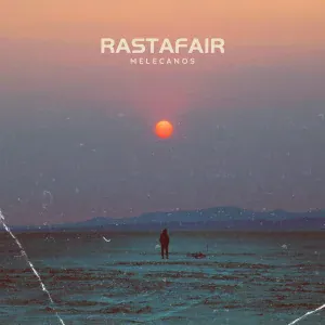 Rastafair - Melecanos