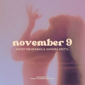 Hatef Mehraban, Sandra Motyl - November 9