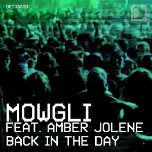 Mowgli feat. Amber Jolene - Back In The Day (feat. Amber Jolene)