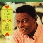 Nat King Cole - There's Love