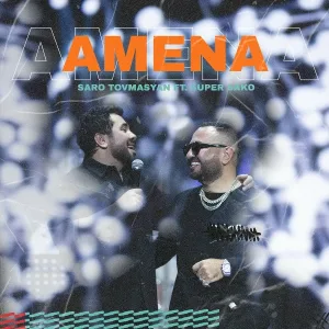 Saro Tovmasyan feat. Super Sako - Amena