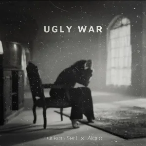Furkan Sert, Alara - Ugly War