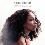 Rebecca Ferguson - My Man