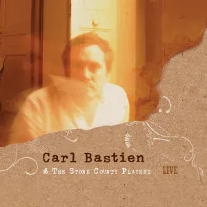 Carl Bastien, The Stone County Players - Don't Miss You Anymore