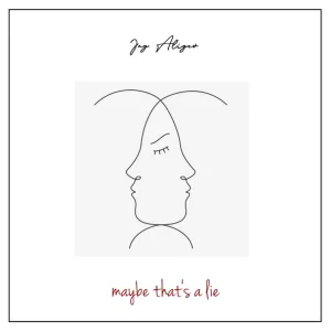 Jay Aliyev - Maybe That's a Lie