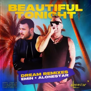 EMIN, Alonestar - Beautiful Tonight