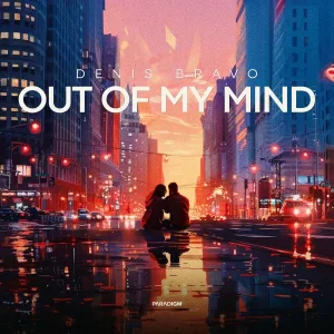 Denis Bravo - Out Of My Mind