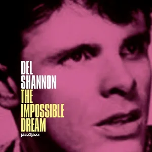Del Shannon - Two Kinds of Teardrops