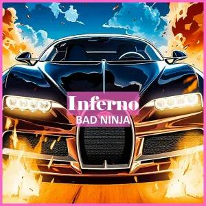 BAD NINJA - Inferno