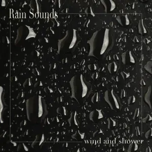 Rain Sounds - Water & Rain