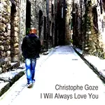 Christophe Goze - I Will Always Love You