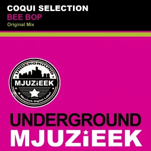 Coqui Selection - Bee Bop