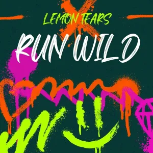 Lemon Tears - Run Wild