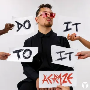 ACRAZE feat. Cherish - Do It To It
