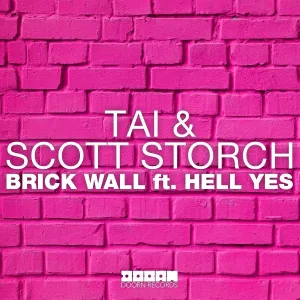 TAI, Scott Storch feat. Hell Yes - Brick Wall (feat. Hell Yes)
