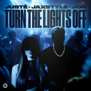 Justė, Jaxstyle, Jon - Turn The Lights Off